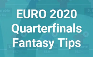 EURO 2020 Fantasy Quarterfinals Tips