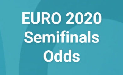 EURO 2020 Semifinals Odds