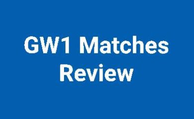 GW 1 Matches Review