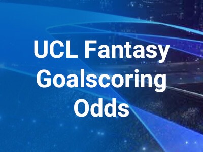Fantasy Champions League Goalscoring Odds MD13 (final)