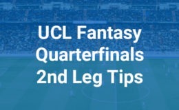 Fantasy Champions League Quarterfinals 2nd Leg Tips