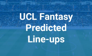 Fantasy Champions League Semifinals Predicted Line Ups