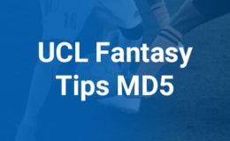 Fantasy Champions League Tips for Matchday 5