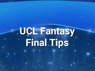 UCL Fantasy Final Tips: The last whistle