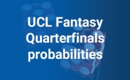 UCL Fantasy Quarterfinals Probabilities