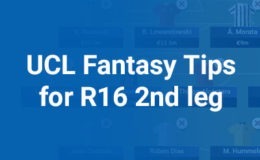 UCL Fantasy R16 Tips