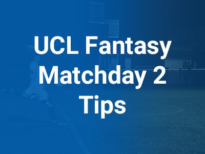 UCL Fantasy Matchday 2: Tips, Captain, Picks & Team