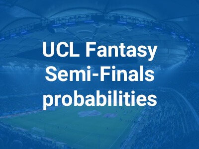 UCL Fantasy MD9: Probabilities of advancing to semi-finals (+bracket)