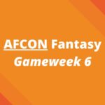 afcon fantasy gameweek 6