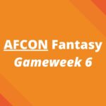 afcon fantasy gameweek 6