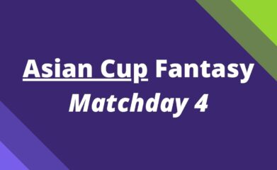 asian cup fantasy matchday 4