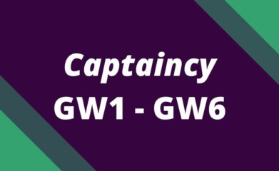 best captain gw1 gw6
