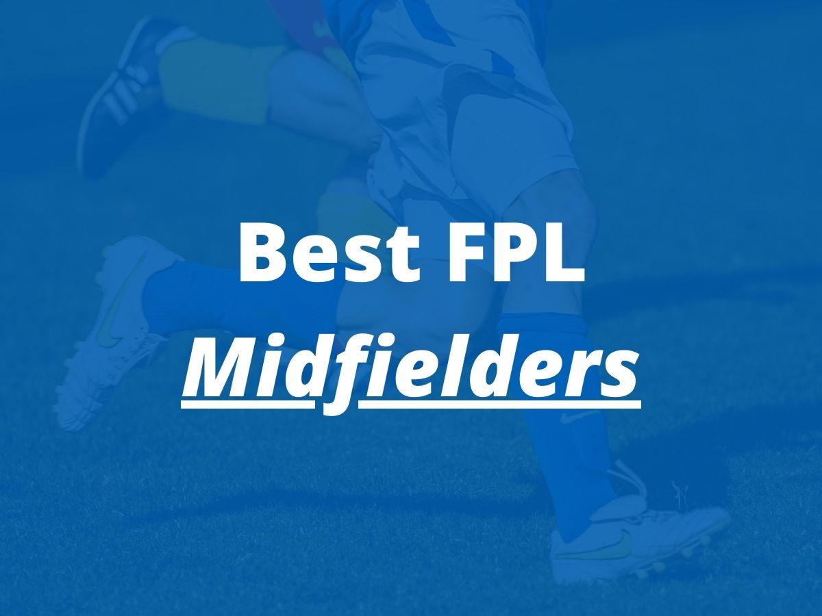 FPL Best Midfielders! ⚽️ 