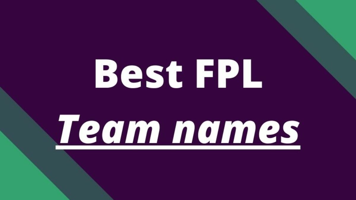 60 Best Fantasy Football team names | FPL reports