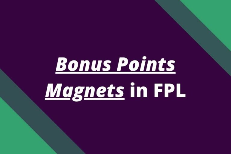 Which players gets most bonus points in FPL? FPL reports