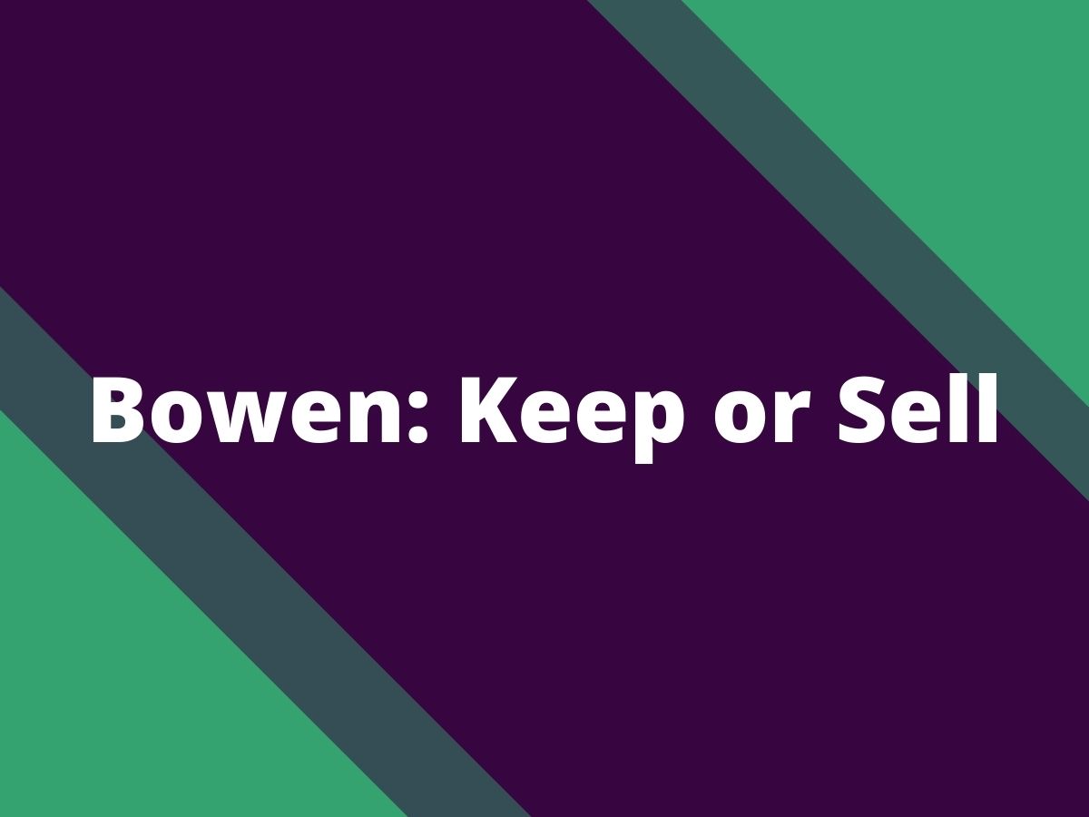 bowen fpl keep or sell
