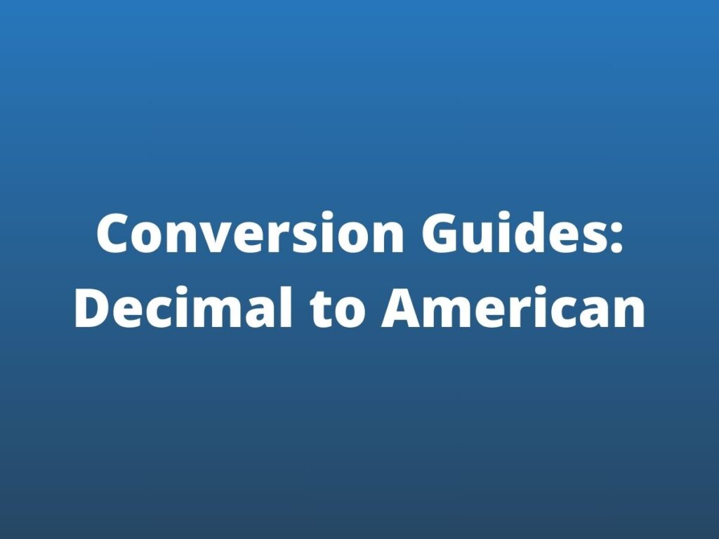 convert decimal to american