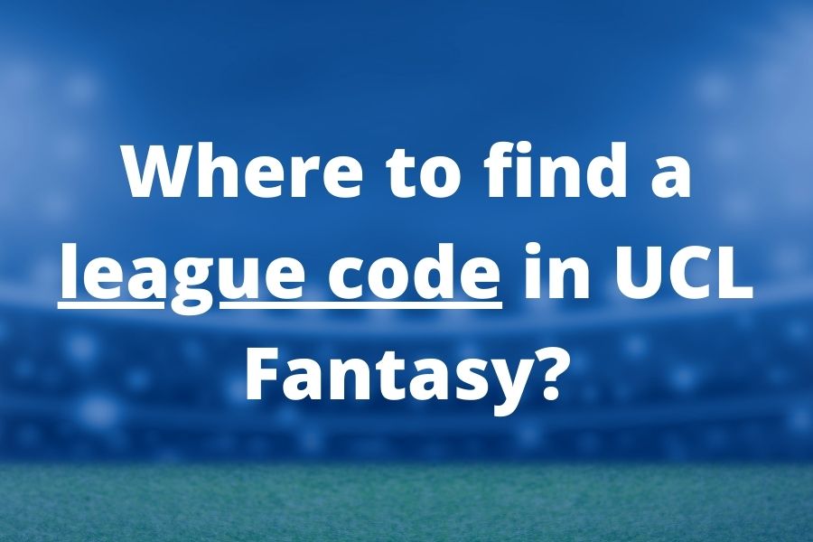 find league code ucl fantasy