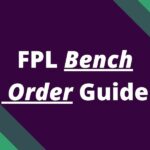 fpl bench order guide