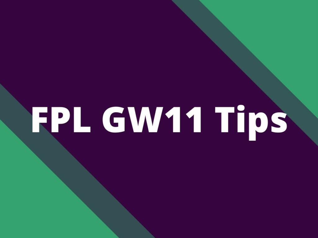 fpl gameweek 11 tips