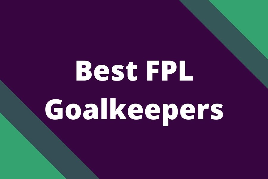 fpl goalkeepers