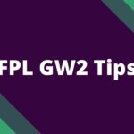 FPL GW2 Tips