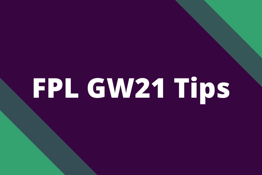 fpl gw21 tips