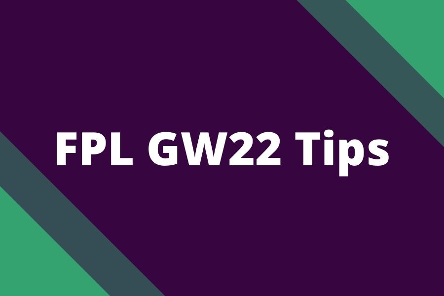 fpl gw22 tips