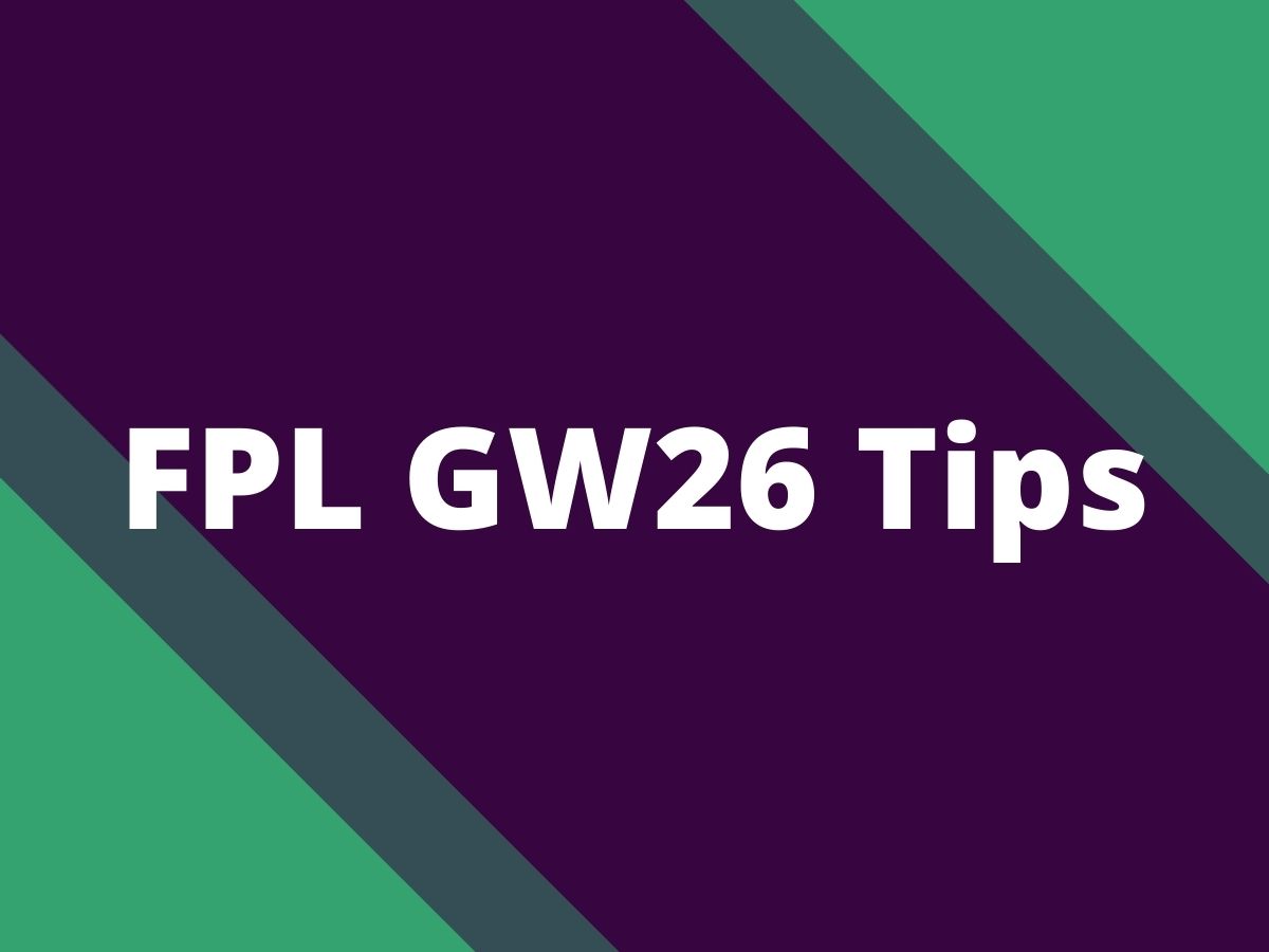 fpl gw26 tips