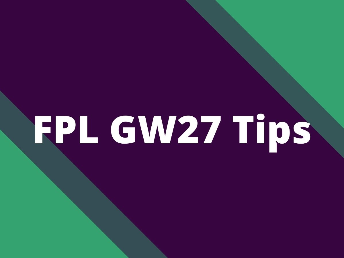 fpl gw27 tips