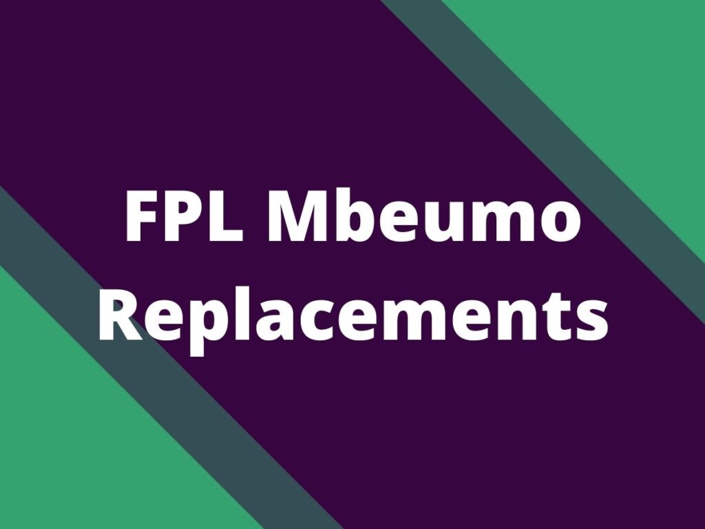 fpl mbeumo replacements