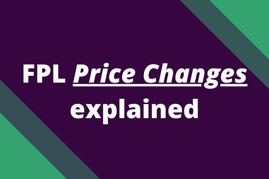 fpl price changes explained