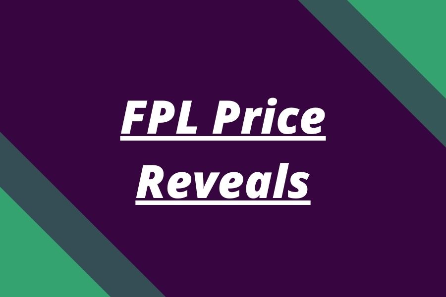 fpl price reveals