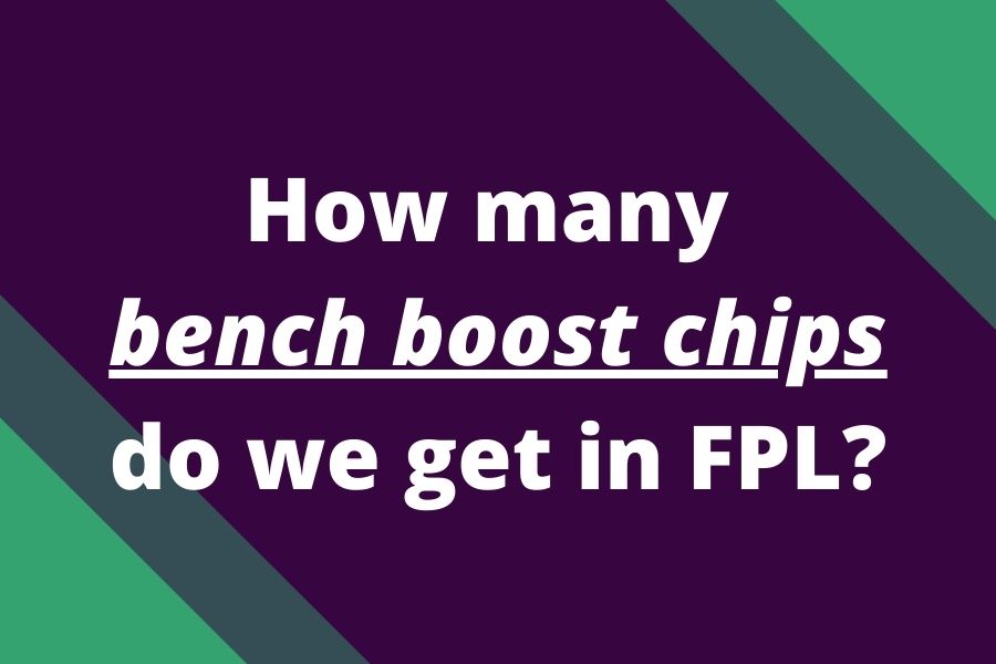 how many bench boost in fpl