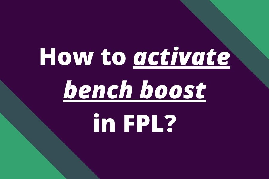 how to activate bench boost in fpl