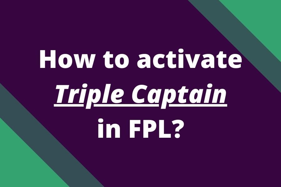 how to activate triple captain fpl