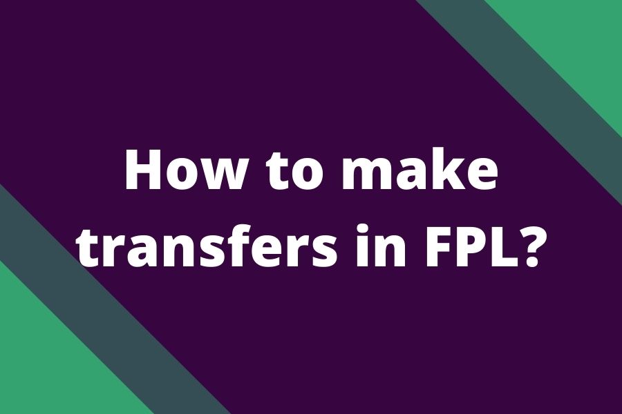 how to make transfers fpl