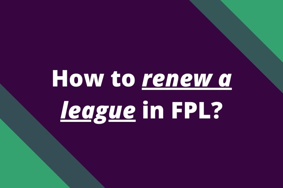 how to renew league fpl