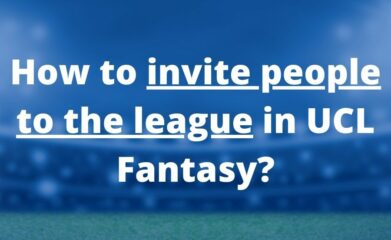 invite people to league ucl fantasy