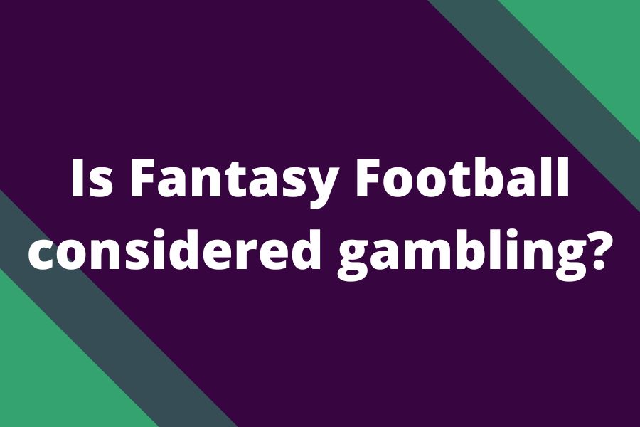 is fantasy football gambling