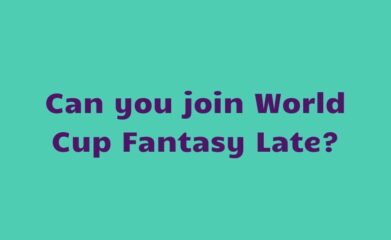 join fantasy world cup late