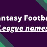 Best FPL & Fantasy Football League Name Ideas