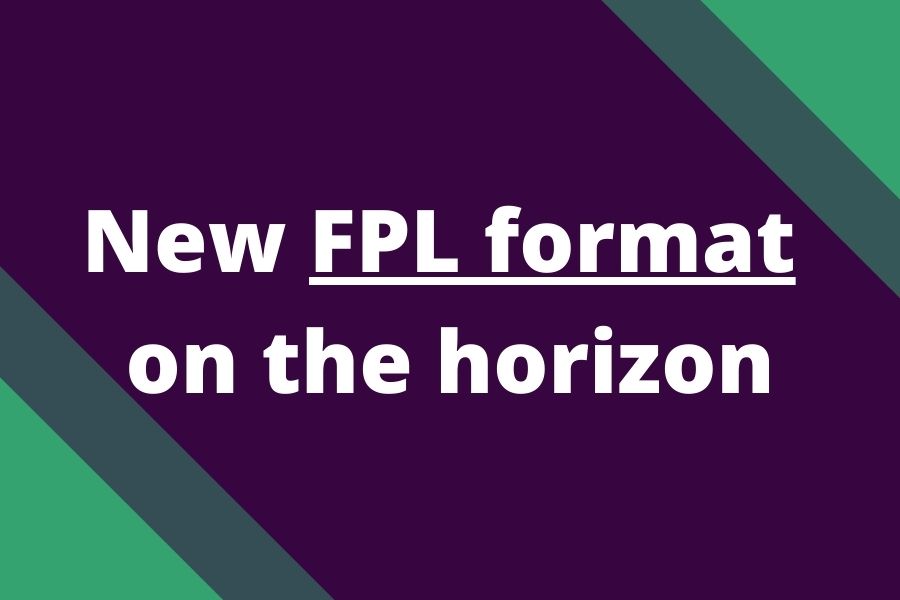 new fpl format