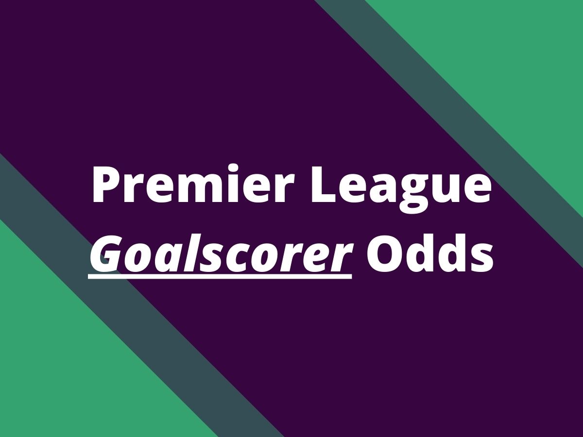 premier league goalscorer odds