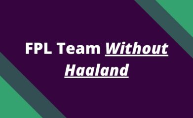 team without haaland fpl
