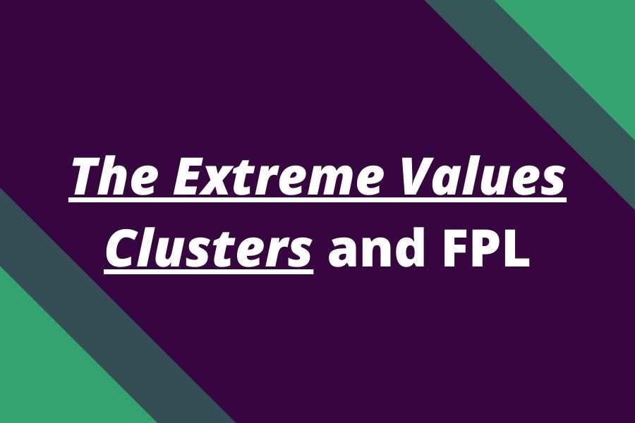 the extreme values clusters fpl