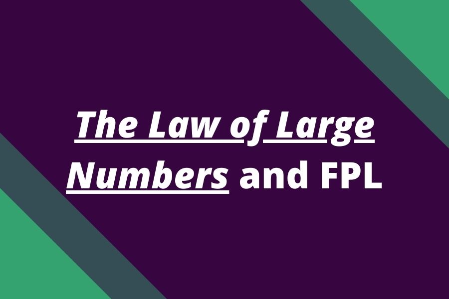 the law of large numbers fpl