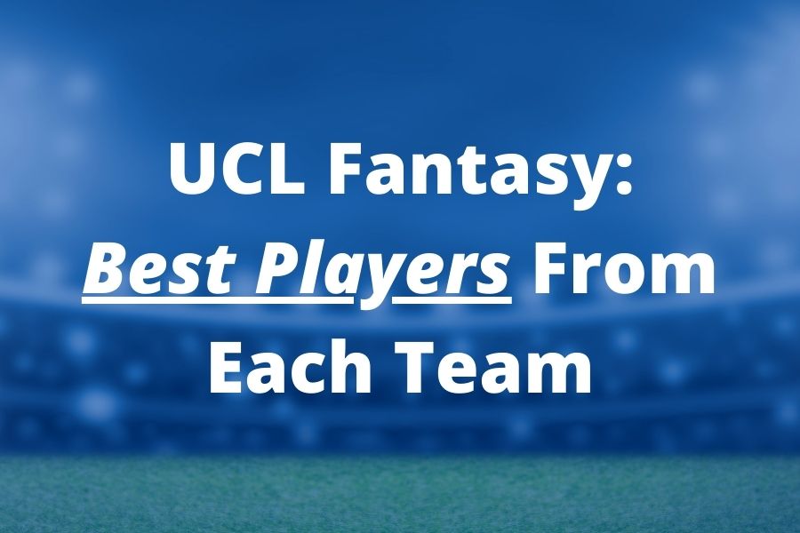 ucl fantasy best players to pick