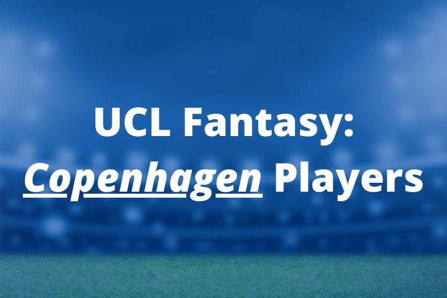ucl fantasy copenhagen players