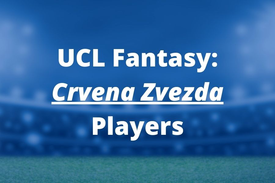 ucl fantasy crvena zvedza players